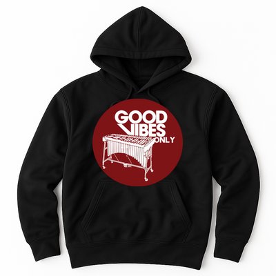 Vibraphone Good Vibes Only Vibraphonist Marimba Player Hoodie