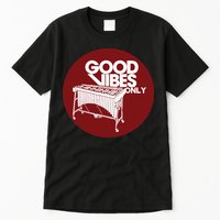 Vibraphone Good Vibes Only Vibraphonist Marimba Player Tall T-Shirt