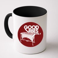 Vibraphone Good Vibes Only Vibraphonist Marimba Player Mug