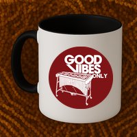Vibraphone Good Vibes Only Vibraphonist Marimba Player Mug