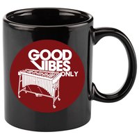 Vibraphone Good Vibes Only Vibraphonist Marimba Player 11oz C Handle Ceramic Mug