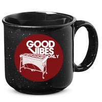 Vibraphone Good Vibes Only Vibraphonist Marimba Player 15oz Campfire Ceramic Mug