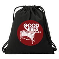 Vibraphone Good Vibes Only Vibraphonist Marimba Player Drawstring Bag