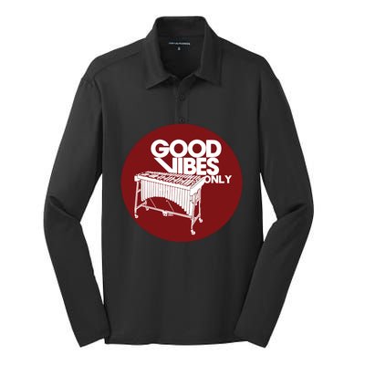 Vibraphone Good Vibes Only Vibraphonist Marimba Player Silk Touch Performance Long Sleeve Polo