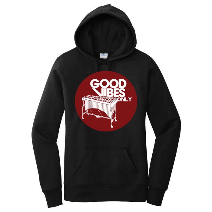 Vibraphone Good Vibes Only Vibraphonist Marimba Player Women's Pullover Hoodie
