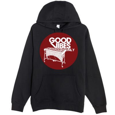 Vibraphone Good Vibes Only Vibraphonist Marimba Player Premium Pullover Hoodie