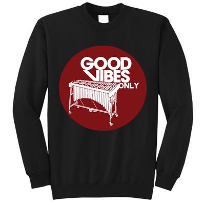 Vibraphone Good Vibes Only Vibraphonist Marimba Player Tall Sweatshirt