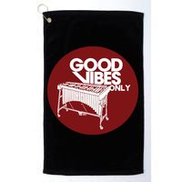 Vibraphone Good Vibes Only Vibraphonist Marimba Player Golf Towel
