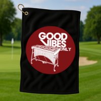 Vibraphone Good Vibes Only Vibraphonist Marimba Player Golf Towel