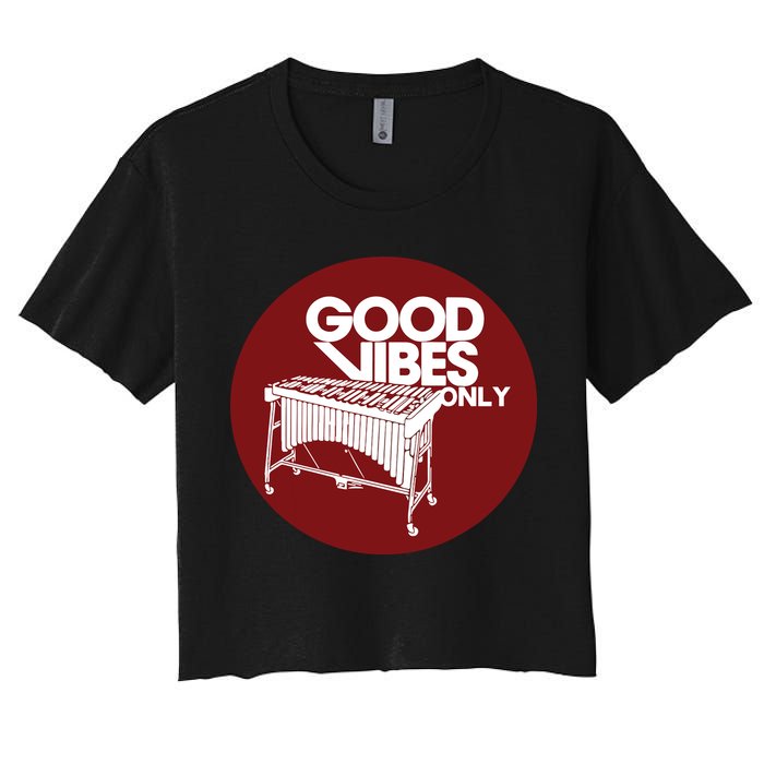 Vibraphone Good Vibes Only Vibraphonist Marimba Player Crop Top