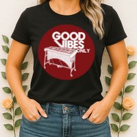 Vibraphone Good Vibes Only Vibraphonist Marimba Player Womens T-Shirt