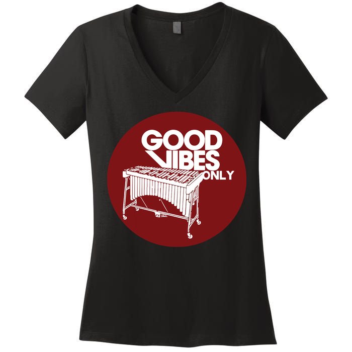 Vibraphone Good Vibes Only Vibraphonist Marimba Player Women's V-Neck T-Shirt