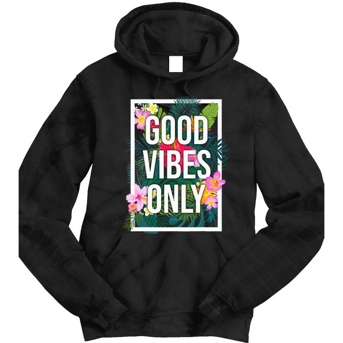 Vintage Good Vibes Only Flower Positive Motivation Tie Dye Hoodie