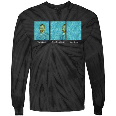 Van Gogh Van Going Van Gone Funny Art Lover Tie-Dye Long Sleeve Shirt