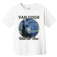 Van Gogh With The Flow Funny Artist Pun Humor Toddler T-Shirt