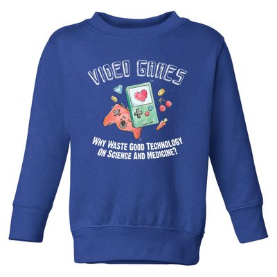 Video Games Why Waste Good Technology On Science? Gamers Day Gift Toddler Sweatshirt