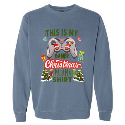 Video Gamer Xmas Grandson Gamer This Is My Christmas Pajama Gift Garment-Dyed Sweatshirt