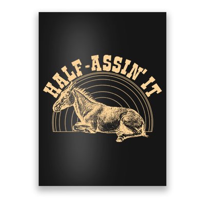 Vintage Half Assin It Mule Donkey Poster
