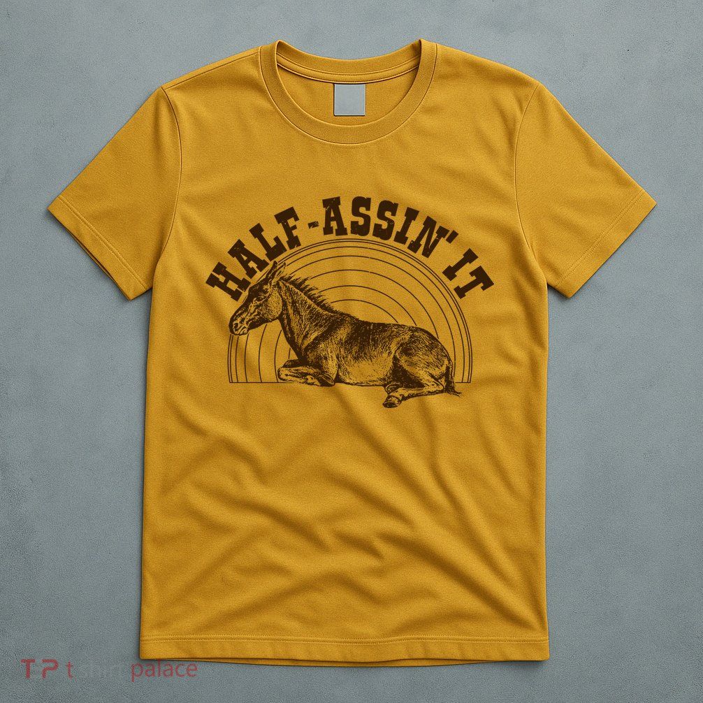 Vintage Half Assin It Mule Donkey T-Shirt