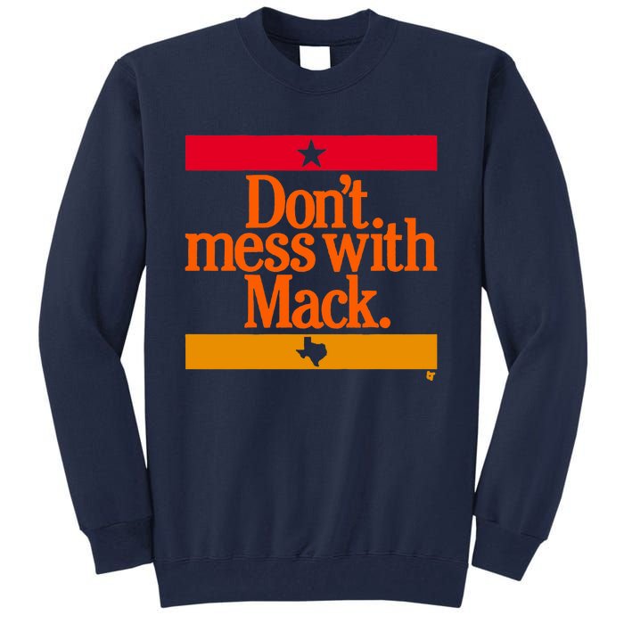 Vintage Houston Astros Mattress Mack Don't Mess With Mack Tall Sweatshirt