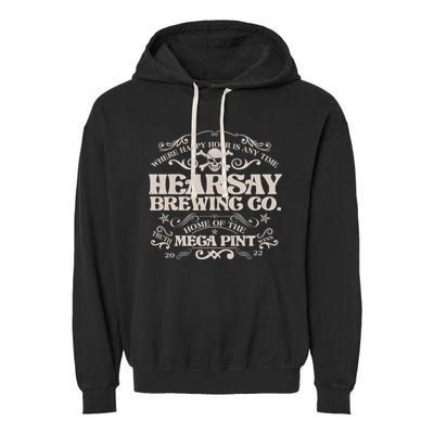Vintage Hearsay Brewing Co. Where Happy Hour Is Any Time Garment-Dyed Fleece Hoodie