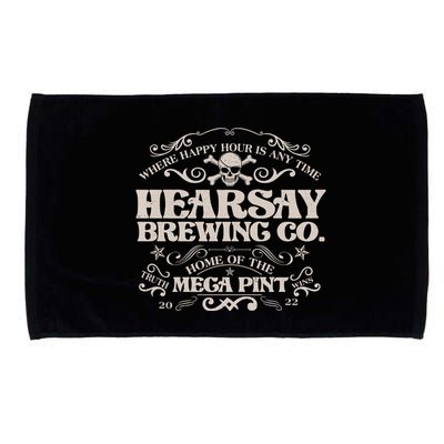 Vintage Hearsay Brewing Co. Where Happy Hour Is Any Time Microfiber Hand Towel