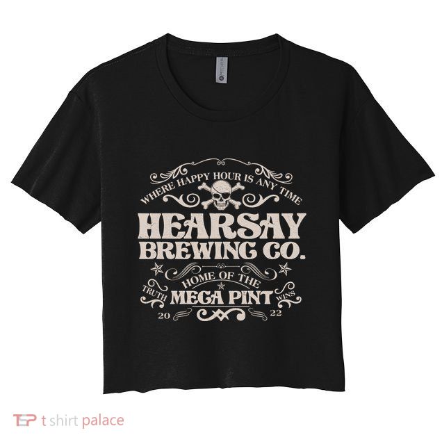 Vintage Hearsay Brewing Co. Where Happy Hour Is Any Time Crop Top