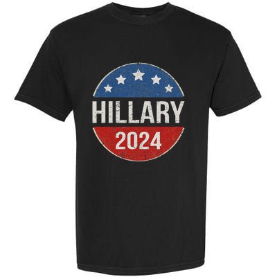 Vintage Hillary Clinton 2024 For President Election Campaign Garment-Dyed Heavyweight T-Shirt