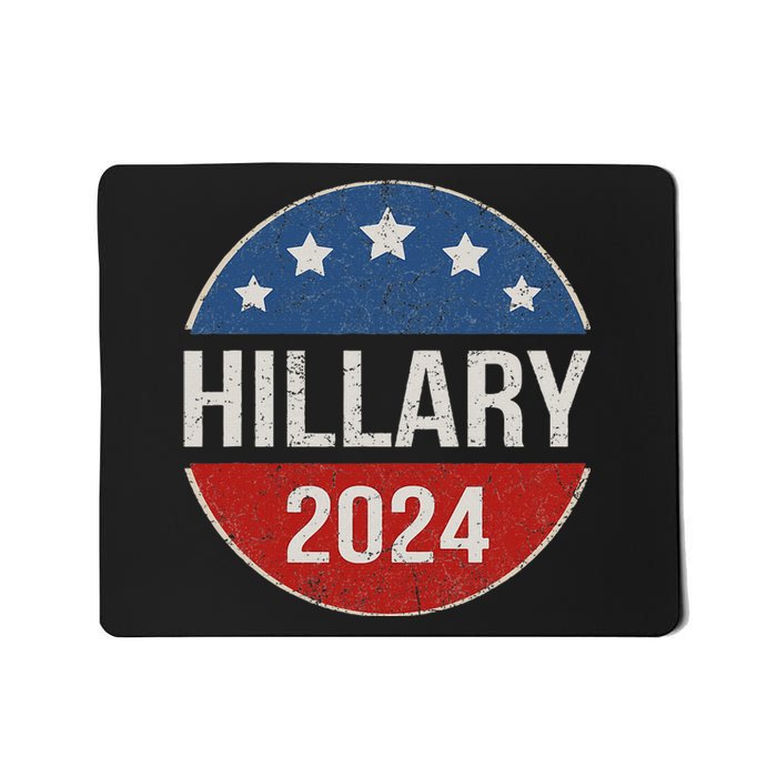 Vintage Hillary Clinton 2024 For President Election Campaign Mousepad