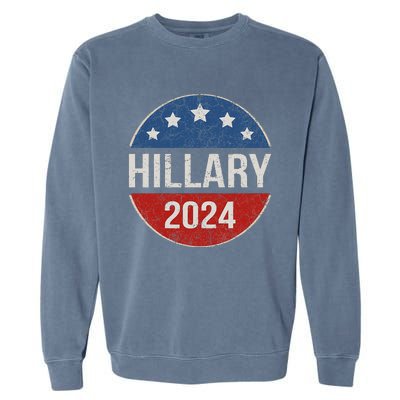 Vintage Hillary Clinton 2024 For President Election Campaign Garment-Dyed Sweatshirt