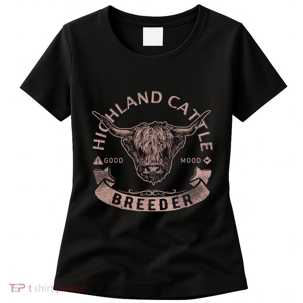 Vintage Highland Cattle Breeder & Scottish Cow Farmers Stuff Womens T-Shirt