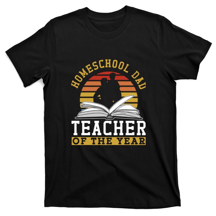 Vintage Homeschool Dad Teacher Of The Year Gift Father's Day T-Shirt