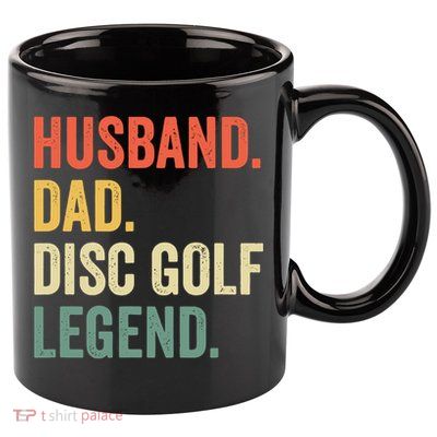 Vintage Husband Dad Disc Golf Legend Disc Golf Father Day Meaningful Gift 11oz C Handle Ceramic Mug