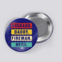 Vintage Husband Daddy Fire Hero Firefighter Fathers Day Cute Gift Button