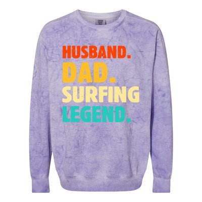 Vintage Husband Dad Surfing Legend Joke Funny FatherS Day Funny Gift Colorblast Crewneck Sweatshirt