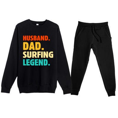 Vintage Husband Dad Surfing Legend Joke Funny FatherS Day Funny Gift Premium Crewneck Sweatsuit Set