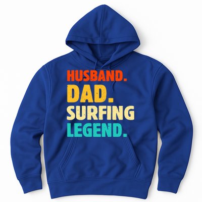 Vintage Husband Dad Surfing Legend Joke Funny FatherS Day Funny Gift Hoodie