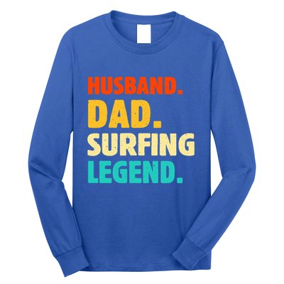 Vintage Husband Dad Surfing Legend Joke Funny FatherS Day Funny Gift Long Sleeve Shirt