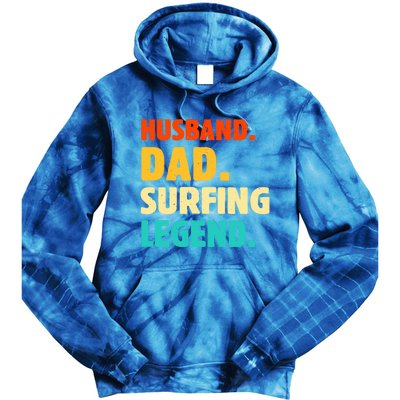 Vintage Husband Dad Surfing Legend Joke Funny FatherS Day Funny Gift Tie Dye Hoodie