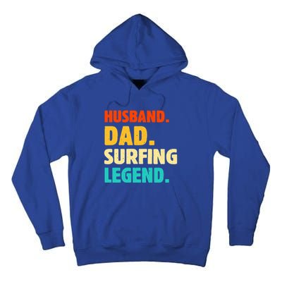 Vintage Husband Dad Surfing Legend Joke Funny FatherS Day Funny Gift Tall Hoodie