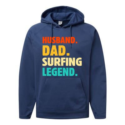 Vintage Husband Dad Surfing Legend Joke Funny FatherS Day Funny Gift Performance Fleece Hoodie