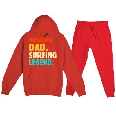 Vintage Husband Dad Surfing Legend Joke Funny FatherS Day Funny Gift Premium Hooded Sweatsuit Set