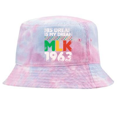 Vintage His Dream Is My Dream! Mlk Martin Luther King Jr Gift Tie-Dyed Bucket Hat