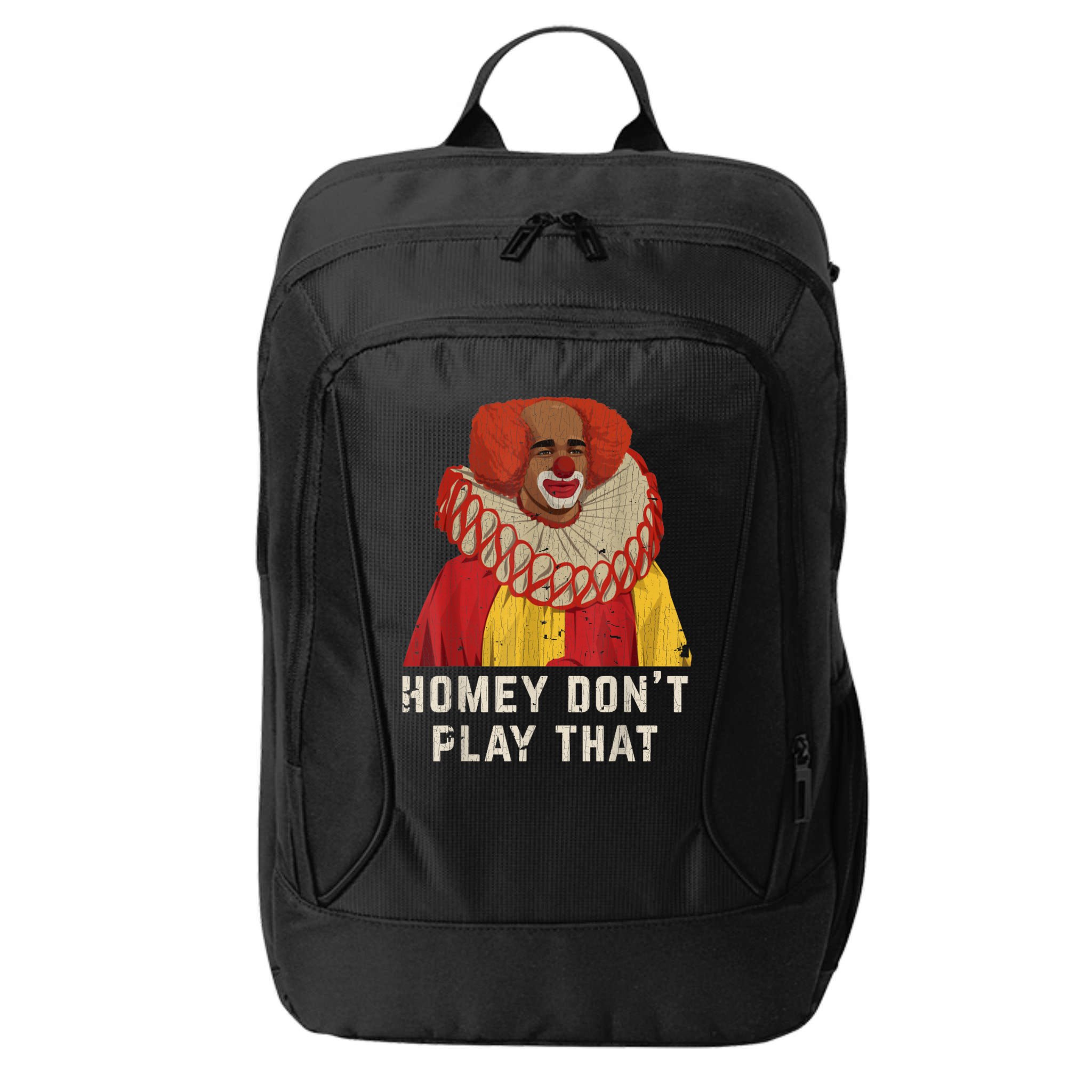 Vintage Homey DonT Play That Homey The Clown City Backpack