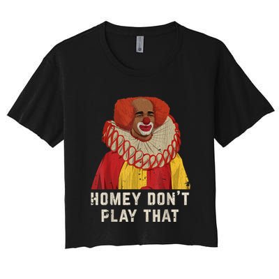 Vintage Homey DonT Play That Homey The Clown Crop Top