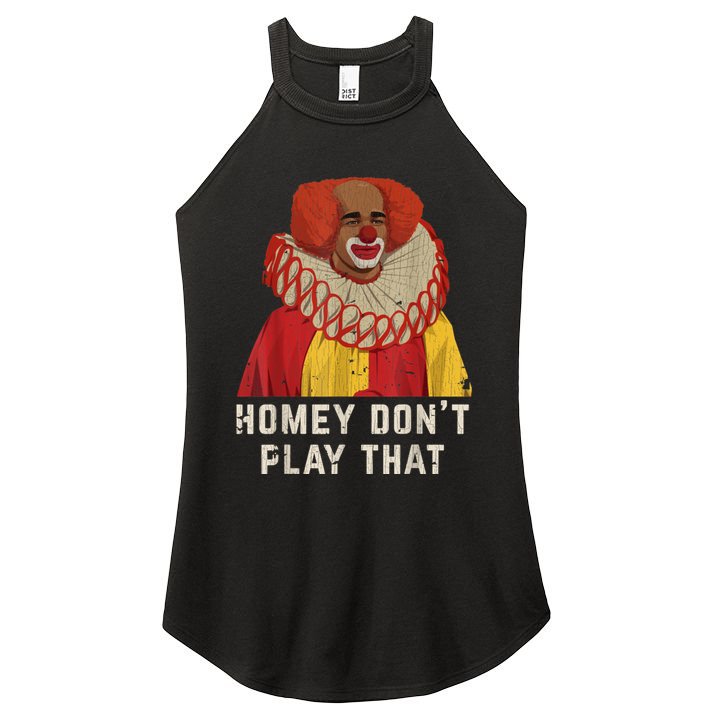 Vintage Homey DonT Play That Homey The Clown Women's Perfect Tri Rocker Tank
