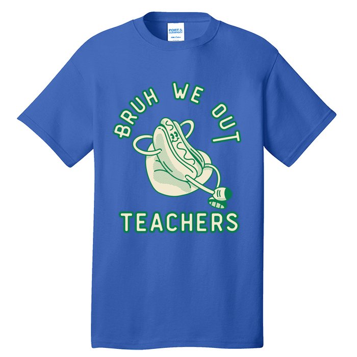 Vintage Hot Dog End Of Year Teacher Bruh We Out Teachers Gift Tall T-Shirt