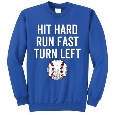 Vintage Hit Hard Run Fast Turn Left Baseball Funny Sport Gift Sweatshirt