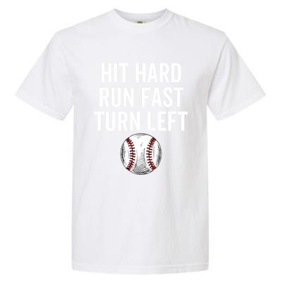 Vintage Hit Hard Run Fast Turn Left Baseball Funny Sport Gift Garment-Dyed Heavyweight T-Shirt