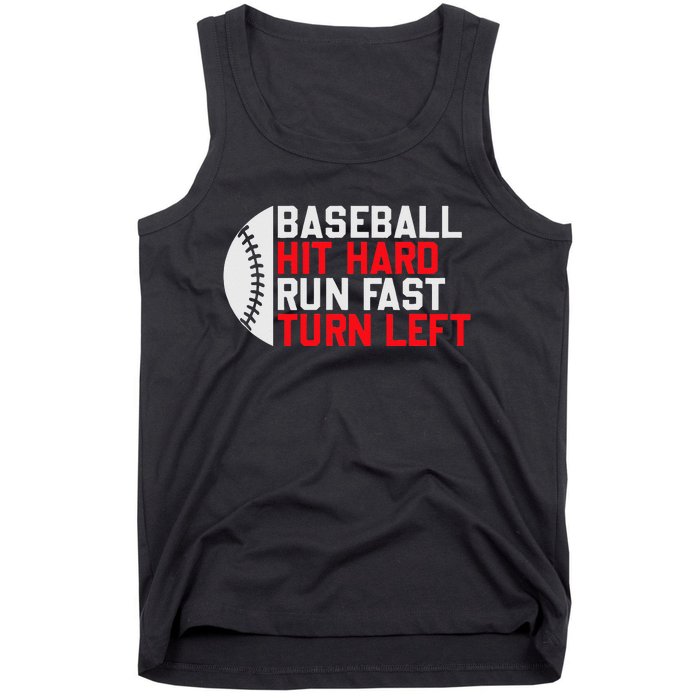 Vintage Hit Hard Run Fast Turn Left Baseball Funny Sport Tank Top